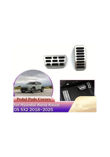 Xuweiwei Hyundai Kona Kauai Os Sx2 2018-2025 Paslanmaz Çelik Kaymaz Tabanlık Pedal