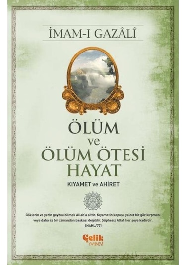 Ölüm ve Ölüm Ötesi Hayat / İmam Gazali 9789756457733