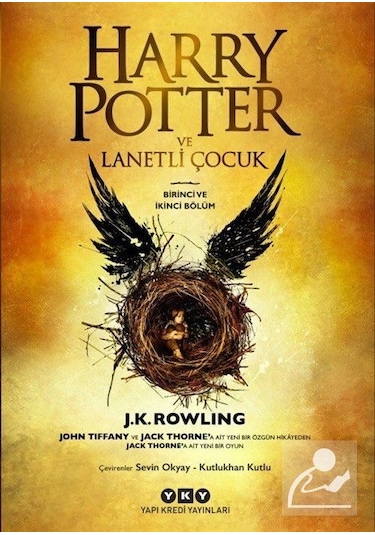 Harry Potter ve Lanetli Çocuk Birinci ve Ikinci Bölüm / J. K