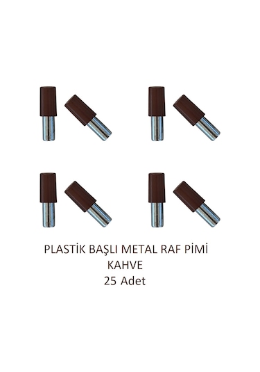Plastik Metal Başlı Raf Pimi Kahve 25 Adet