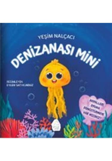 Denizanası Mini / Yes İm Nalc Acı