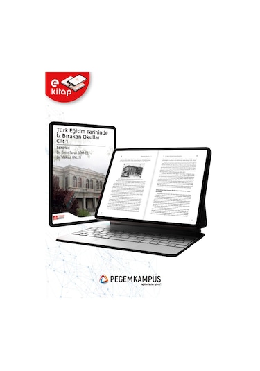 Türk Eğitim Tarihinde İz Bırakan Okullar Cilt 1 E-kitap