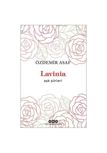 Lavinia Aşk Şiirleri - Özdemir Asaf - Yapı Kredi Yayınları