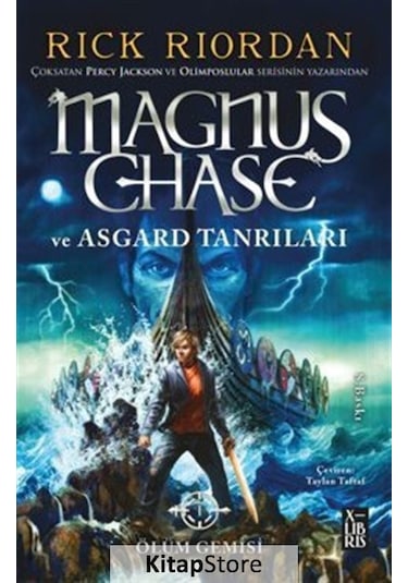 Magnus Chase ve Asgard Tanrıları - Ölüm Gemisi - Rick Riordan - Xlibris