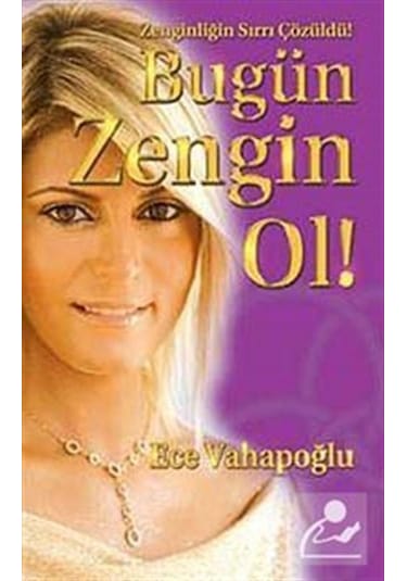 Bugün Zengin Ol! - Ece Vahapoğlu - Alfa Yayıncılık