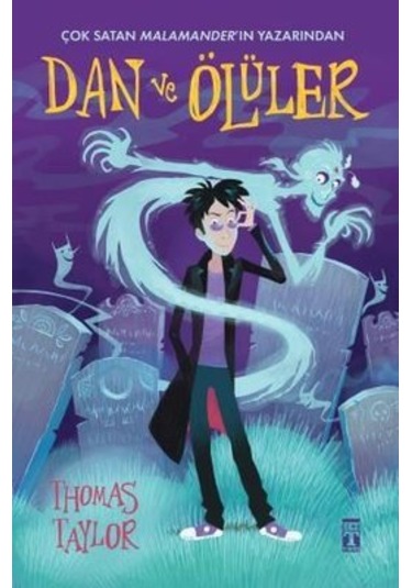 Dan ve Ölüler - Thomas Taylor - Genç Timaş