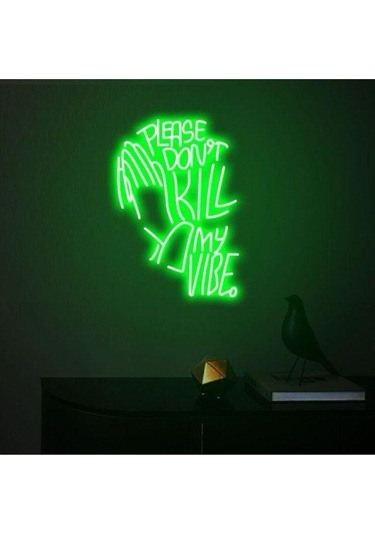 Twins Led Please Don't Kill My Vibe. Yazılı Ve Şekilli Neon Tabela Yeşil Model:model:27603366 Yeşil
