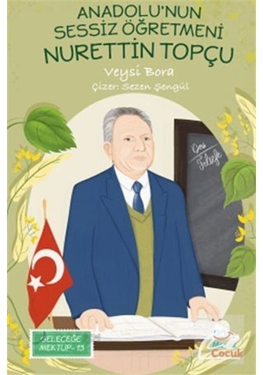 Anadolu'nun Sessiz Öğretmeni Nurettin Topçu / Veysi Bora