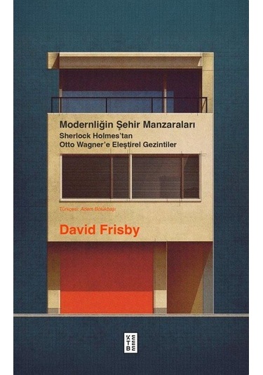 Modernliğin Şehir Manzaraları / David Frisby