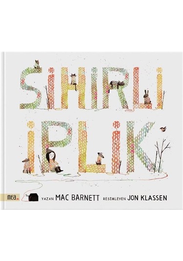 Sihirli İplik / Mac Barnett