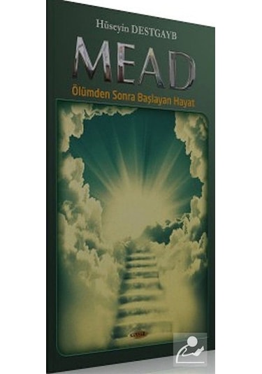 Mead - Ölümden Sonra Başlayan Hayat / Hüseyin Destgayb 9789756640548