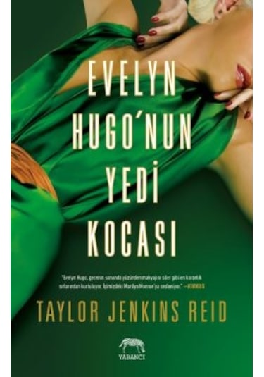 Tek Gerçek Aşklar + Evelyn Hugo Nun Yedi Kocası