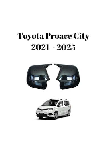 Toyota Proace City 2021 2022 2023 2024 2025 Uyumlu Yarasa Batman Ayna Kapağı Takımı Piano Black Parlak Siyah
