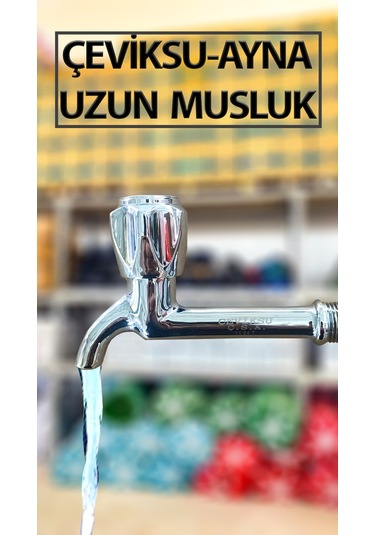 Çevik Su Ayna Model Musluk Uzun Tip