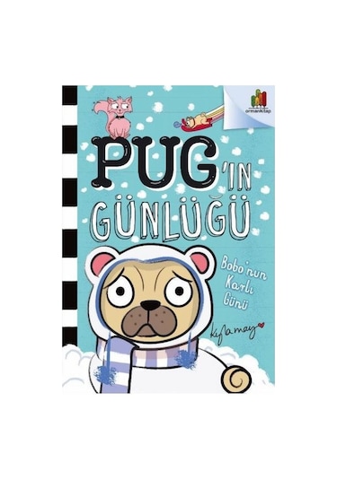 Pug'ın Günlüğü: Bobo'nun Karlı Günü - Kyla May - Orman Kitap