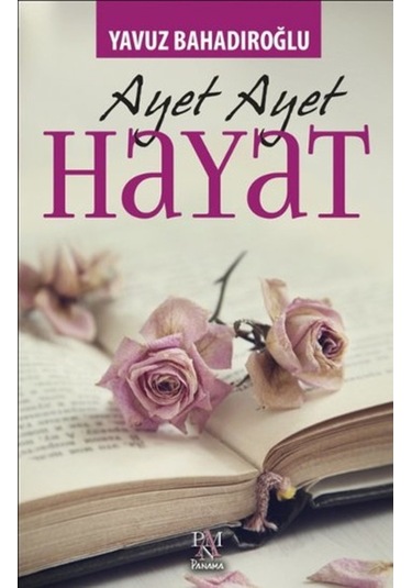 Ayet Ayet Hayat - Yavuz Bahadıroğlu - Panama Yayıncılık