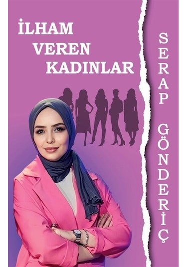 İlham Veren Kadınlar - Serap Gönderiç - Tunç Yayıncılık