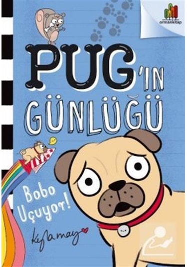 Pug'In Günlüğü: Bobo Uçuyor / Kyla May