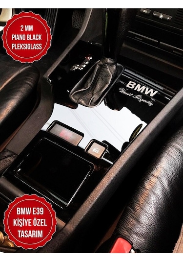 Bmw E39 - E34 Vites Konsolu Kişiye Özel Pıano Black Pleksi Oto