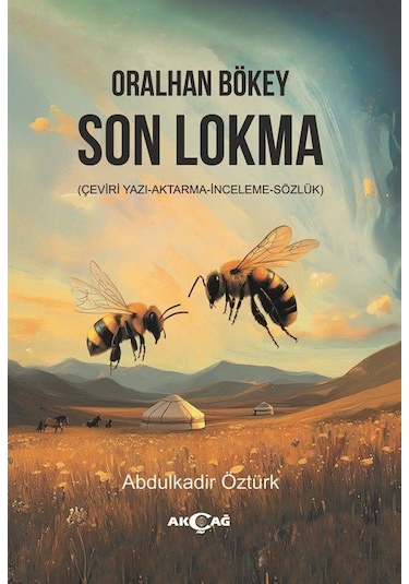 Oralhan Bökey Son Lokma / Doç. Dr. Abdulkadir Öztürk