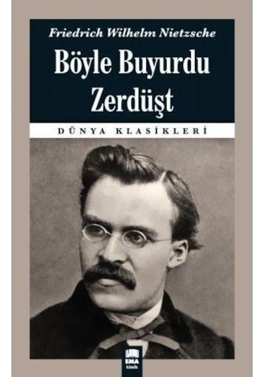 Böyle Buyurdu Zerdüşt  - Friedrich Nietzsche  - Ema Kitap