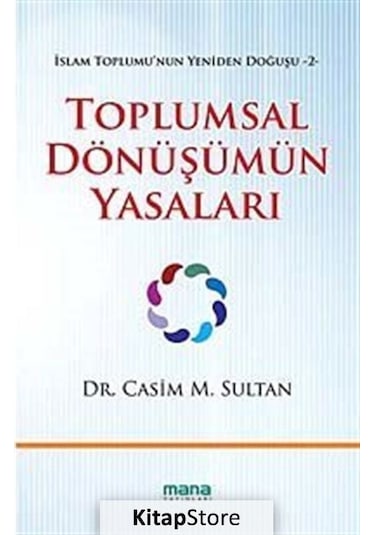Toplumsal Dönüşüm Yasaları  - Casim M. Sultan  - Mana Yayınları