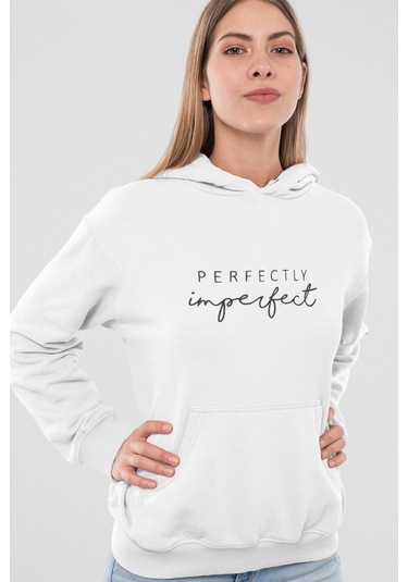 Kadın Kapüşonlu Sweatshirt – Perfectly Imperfect Yazılı Oversize Hoodie Beyaz