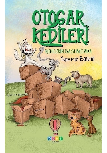 Kedilerin Başı Belada-Otogar Kedileri 2 - Yasemin Bülbül - Dahi Çocuk