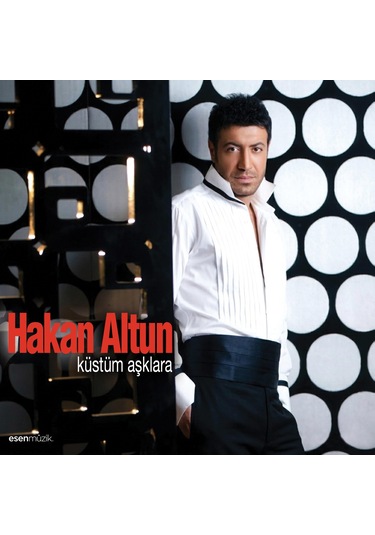Hakan Altun - Küstüm Aşklara Plak