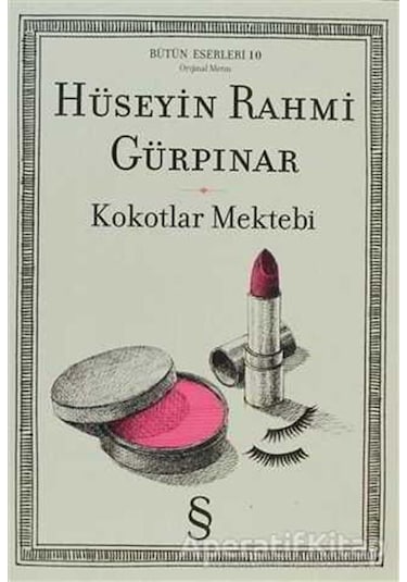 Kokotlar Mektebi - Hüseyin Rahmi Gürpınar - Everest Yayınları