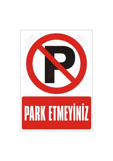 Park Etmeyiniz Levhası