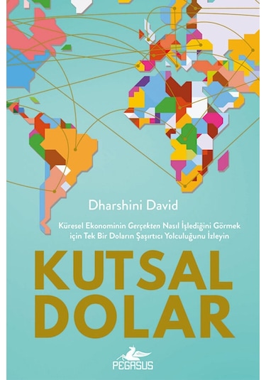 Kutsal Dolar - Dharshini David - Pegasus Yayınları 1. Baskı