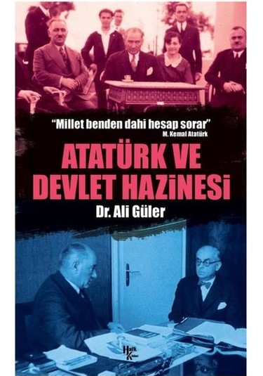 Atatürk ve Devlet Hazinesi - Ali Güler - Halk Kitabevi