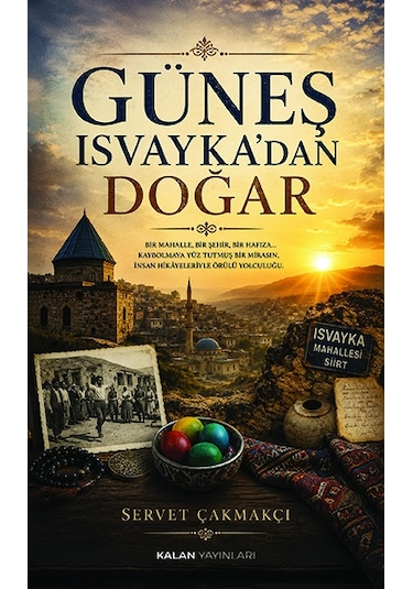 Güneş Isvayka'dan Doğar