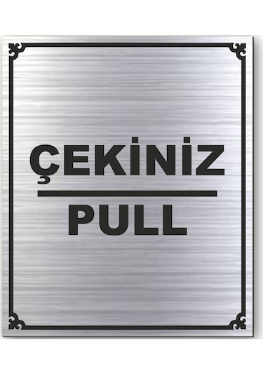 Itiniz Çekiniz Kapı Uyarı - Yönlendirme Levhası 2 Adet Gümüş (534889363)