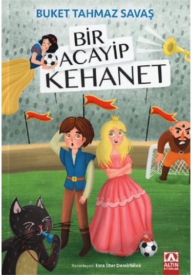 Bir Acayip Kehanet - Buket Tahmaz Savaş - Altın Kitaplar