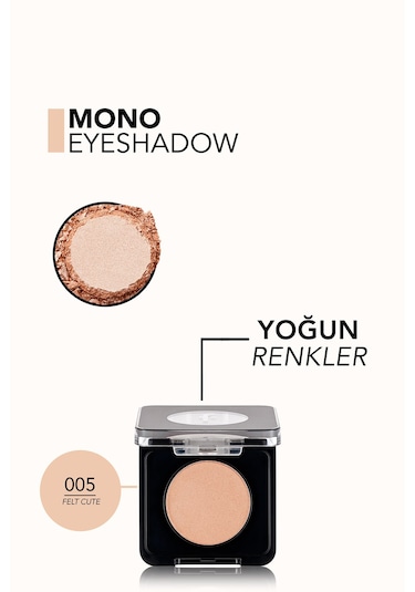 Flormar Mono Yüksek Pigmentli & Doğal Işıltılı Kompakt Göz Farı 005 Felt Cute