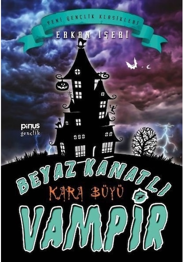 Beyaz Kanatlı Vampir 7-Kara Büyü - Erkan İşeri - Pinus Kitap