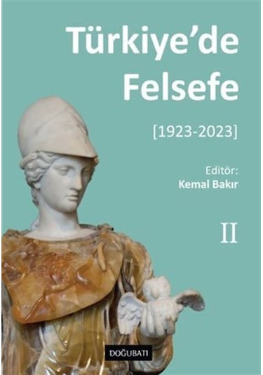 Türkiye'de Felsefe - Iı 1923-2023 / Kolektif