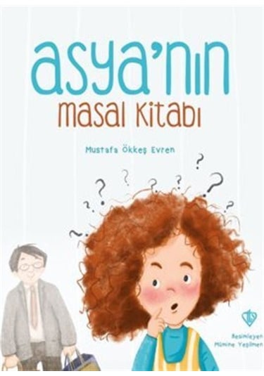Asya'nın Masal Kitabı / Mustafa Ökkeş Evren