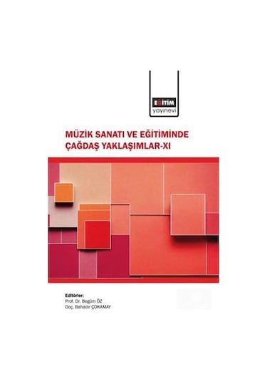 Müzik Sanatı Ve Eğitiminde Çağdaş Yaklaşımlar Xı / Kolektif