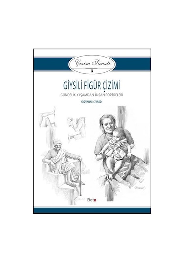 Çizim Sanatı Serisi 3- Giysili Figür Çizimi