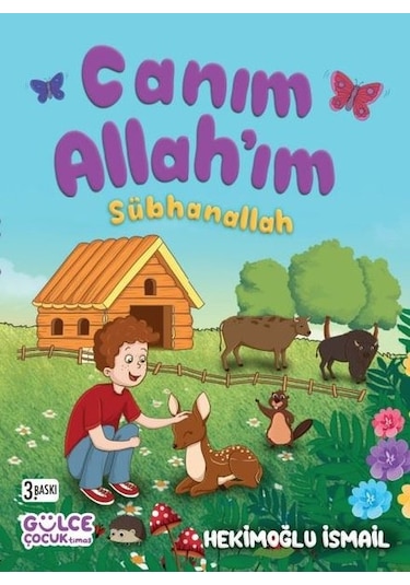 Canım Allah'ım Sübhanallah - Hekimoğlu İsmail - Gülce Çocuk