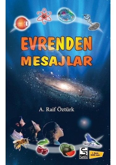 Evrenden Mesajlar - A. Raif Öztürk - Selis Kitaplar