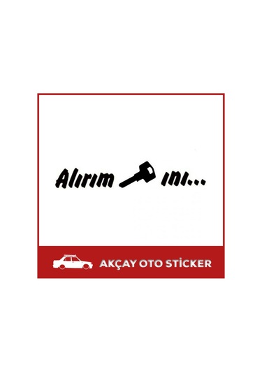 Alırım Anahtarını Sticker Alırım Anahtarını Oto Sticker Arma