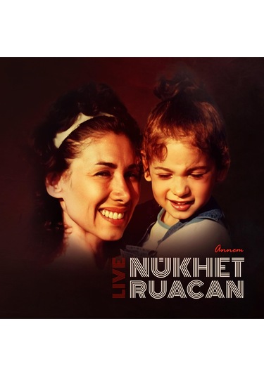 Nükhet Ruacan Live - Annem Nükhet Ruacan Plak