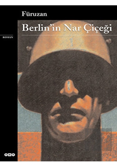 Berlin'in Nar Çiçeği - Füruzan - Yapı Kredi Yayınları