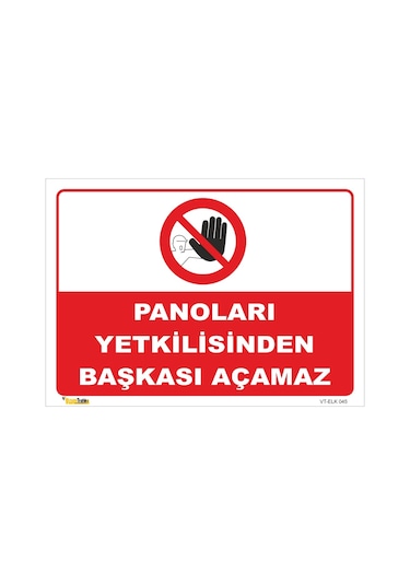 Panoları Yetkilisinden Başkası Açamaz - Isg Levhası