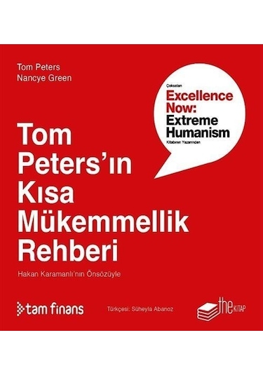 Tom Peters'ın Kısa Mükemmellik Rehberi - Tom Peters -  Nancye Green - The Kitap