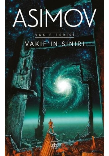 Vakıfın Sınırı - Vakıf Serisi - Isaac Asimov - İthaki Yayınları